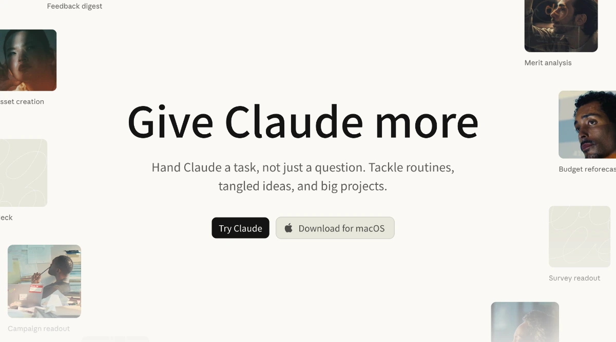 Claude公式サイトのトップ画面。「Give Claude more」という見出しと、Try Claude・Download for macOSのボタン、周囲にタスクの実行例のサムネイルが並んでいる。